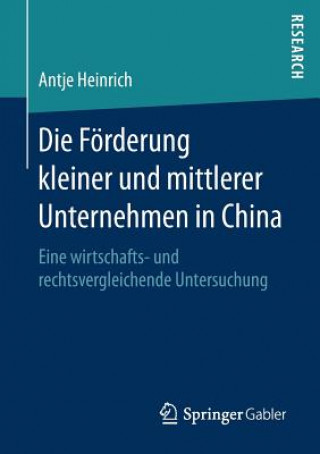 Kniha Die Foerderung Kleiner Und Mittlerer Unternehmen in China Antje Heinrich