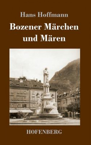 Libro Bozener Marchen und Maren Hans Hoffmann