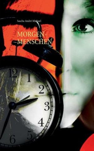 Knjiga Morgenmenschen Sascha Andre Michael