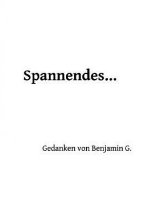 Knjiga Spannendes ... Benjamin Geiser
