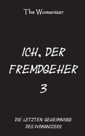 Knjiga Ich, der Fremdgeher 3 The Womanizer