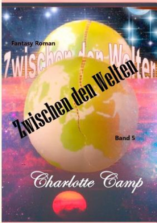 Buch Zwischen den Welten Charlotte Camp