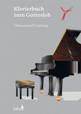 Kniha Klavierbuch zum Gotteslob - Diözesanteil Limburg Referat Kirchenmusik im Bistum Limburg