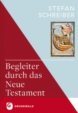Könyv Begleiter durch das Neue Testament Stefan Schreiber