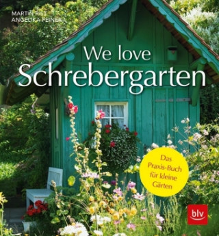 Libro We love Schrebergarten Martin Rist