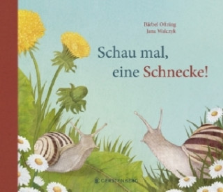 Carte Schau mal, eine Schnecke! Bärbel Oftring