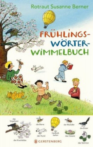 Könyv Frühlings-Wörterwimmelbuch Rotraut Susanne Berner