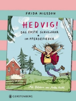 Książka Hedvig! Das erste Schuljahr / Im Pferdefieber Frida Nilsson