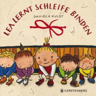 Книга Lea lernt Schleife binden Daniela Kulot