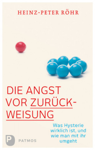Könyv Die Angst vor Zurückweisung Heinz-Peter Röhr