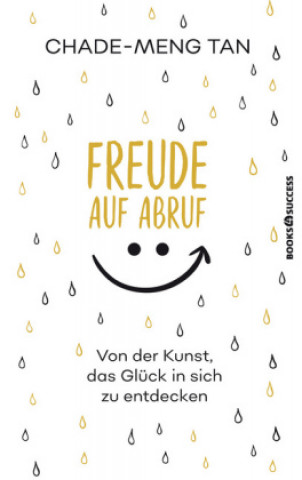 Buch Freude auf Abruf Chade-Meng Tan