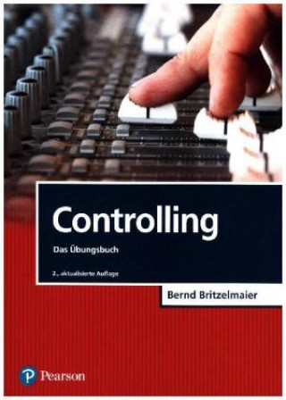 Carte Controlling - Das Übungsbuch Bernd Britzelmaier
