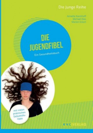 Kniha Die Jugendfibel Annette Kerckhoff