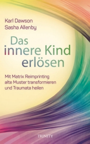 Kniha Das innere Kind erlösen Karl Dawson