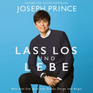 Hanganyagok Lass los und lebe Joseph Prince