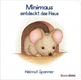 Könyv Minimaus entdeckt das Haus Helmut Spanner