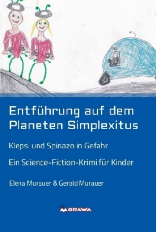 Könyv Entführung auf dem Planeten Simplexitus Gerald Murauer