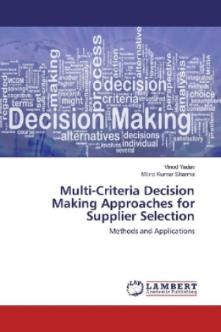 Carte Multi-Criteria Decision Making Approaches for Supplier Selection Vinod Yadav