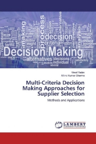 Książka Multi-Criteria Decision Making Approaches for Supplier Selection Vinod Yadav