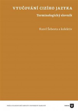 Kniha Vyučování cizího jazyka Karel Šebesta