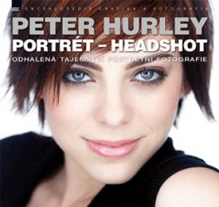 Книга Portrét – Headshot Peter Hurley