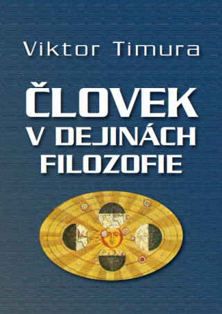 Book Človek v dejinách filozofie Viktor Timura