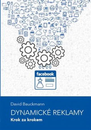 Kniha Dynamické reklamy David Bauckmann