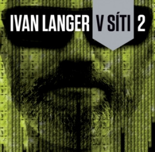 Könyv Ivan Langer V síti 2 Ivan Langer