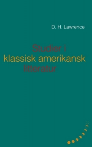 Kniha Studier i klassisk amerikansk litteratur (1923) D. H. Lawrence
