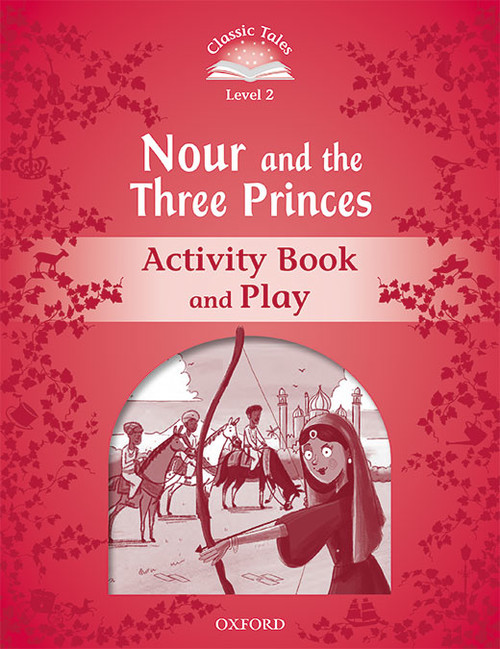 Książka Classic Tales: Level 2: Nour and the Three Princes Activity Book & Play collegium