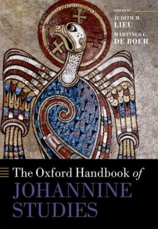 Carte Oxford Handbook of Johannine Studies Judith M Lieu