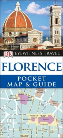 Kniha DK Eyewitness Florence Pocket Map and Guide DK Travel