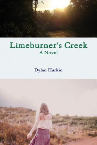 Kniha Limeburner's Creek DYLAN HARKIN