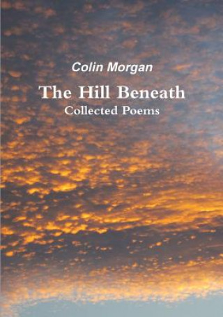 Book Hill Beneath COLIN MORGAN