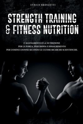 Kniha Strength Training & Fitness Nutrition ENRICO BRONZETTI