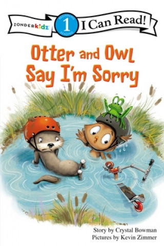 Könyv Otter and Owl Say I'm Sorry Crystal Bowman