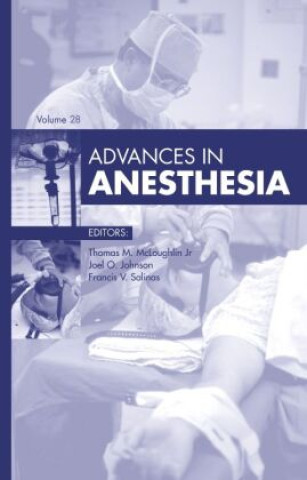 Carte Advances in Anesthesia, 2010 Thomas M. McLoughlin