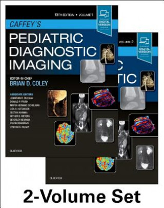 Carte Caffey's Pediatric Diagnostic Imaging, 2-Volume Set Brian D. Coley