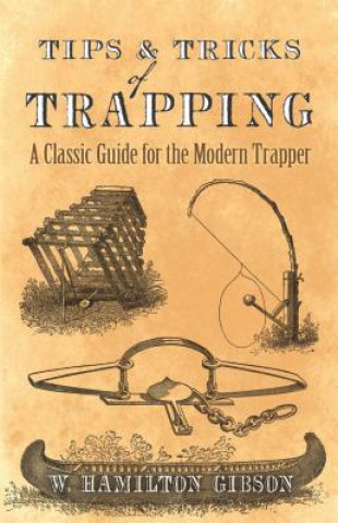 Kniha Tips and Tricks of Trapping William Gibson