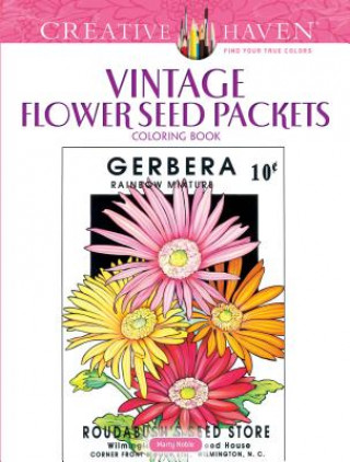 Book Creative Haven Vintage Flower Seed Packets Coloring Book Marty Noble