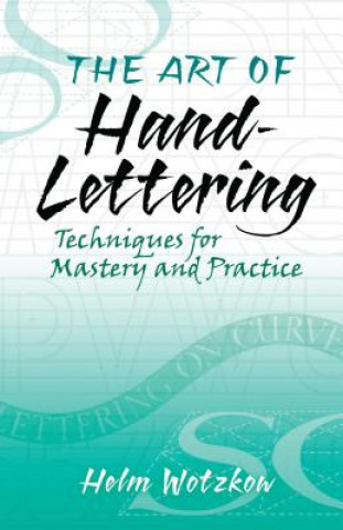 Könyv Art of Hand-Lettering Helm Wotzkow
