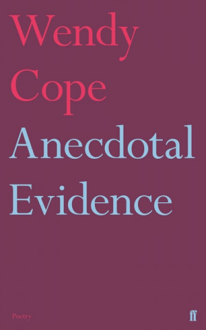 Kniha Anecdotal Evidence Wendy Cope