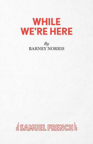 Kniha While We're Here BARNEY NORRIS