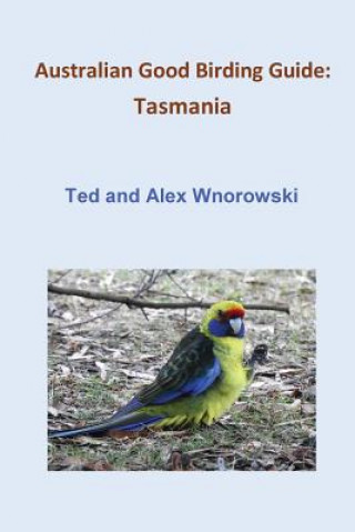 Kniha Australian Good Birding Guide TED WNOROWSKI