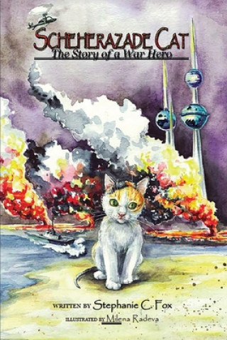 Carte Scheherazade Cat - The Story of a War Hero STEPHANIE C. FOX