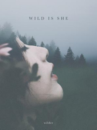 Kniha Wild is She WILDER POETRY