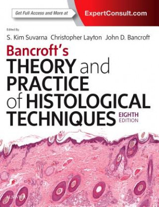 Carte Bancroft's Theory and Practice of Histological Techniques Suvarna