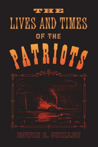 Könyv Lives and Times of the Patriots GUILLET