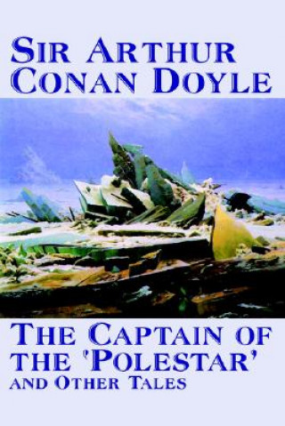 Kniha Captain of the 'Polestar' and Other Tales Doyle