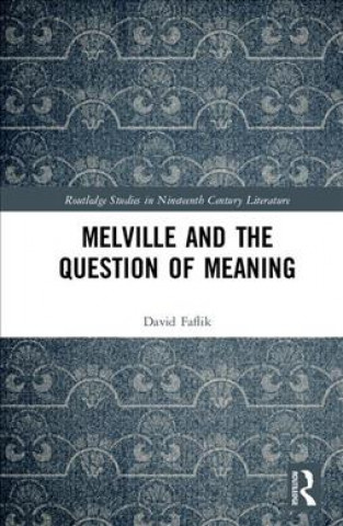 Книга Melville and the Question of Meaning David Faflik